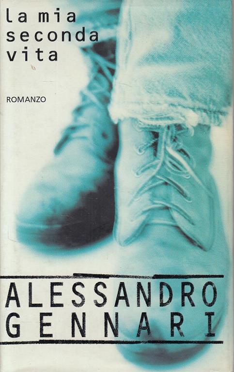La mia seconda vita - Alessandro Gennari - copertina
