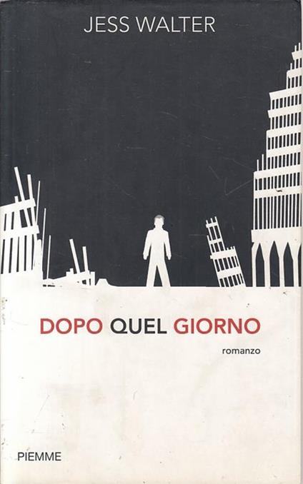 Dopo quel giorno - Jess Walter - copertina