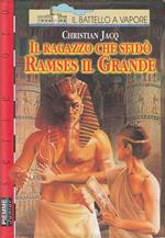 Il ragazzo che sfidò Ramses il Grande