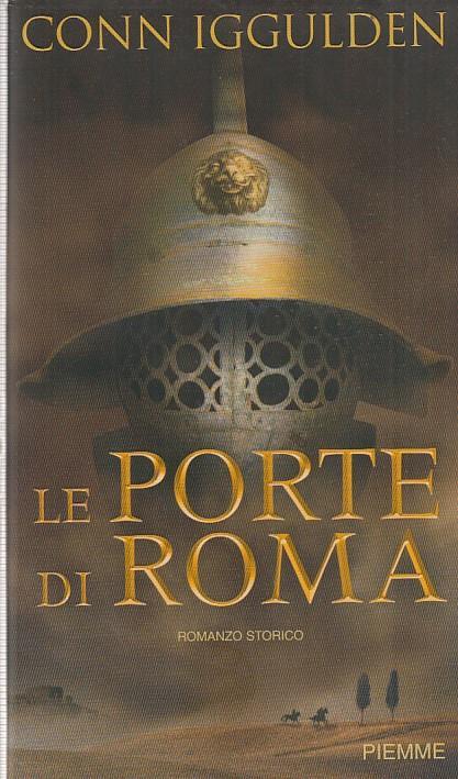 Le porte di Roma. Imperator - Conn Iggulden - copertina