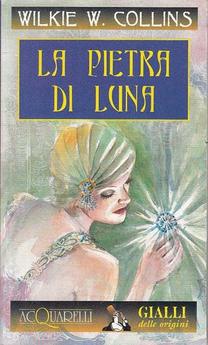 La pietra di luna - Wilkie Collins - copertina