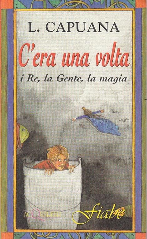 C'era una volta. I re, la gente, la magia - Luigi Capuana - copertina