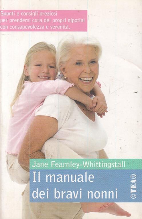 Il manuale dei bravi nonni - Jane Fearnley-Whittingstall - copertina