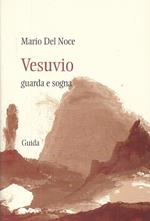 Vesuvio guarda e sogna