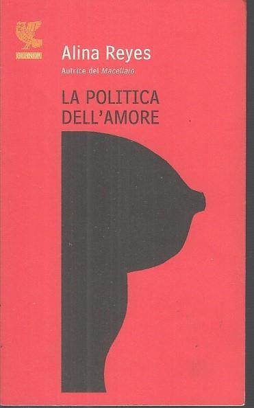 La politica dell'amore - Alina Reyes - copertina