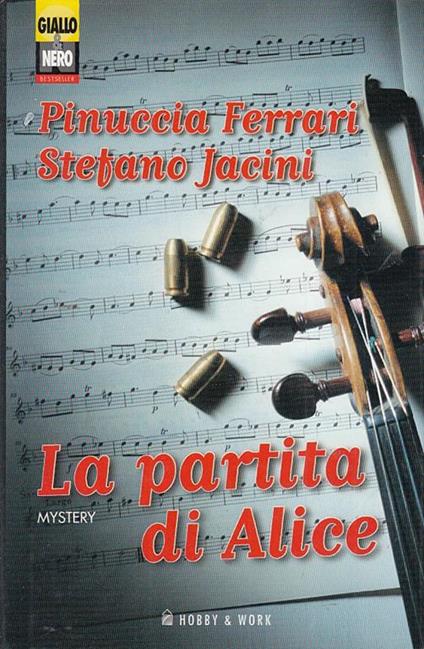 La partita di Alice - Pinuccia Ferrari,Stefano Jacini - copertina
