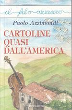 Cartoline quasi dall'America