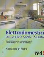 Elettrodomestici della casa sana e sicura