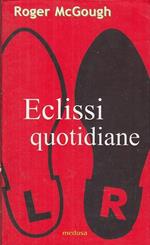 Eclissi quotidiane. Testo inglese a fronte