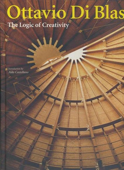 Ottavio Di Blasi. The logic of creativity - Aldo Castellano - copertina