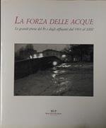 La forza delle acque. Le piene dal 1951 al 2000