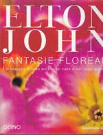 Elton John. Fantasie floreali