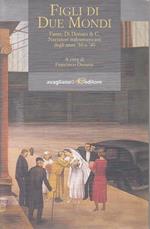 Figli di due mondi. Fante, Di Donato & C. Narratori italoamericani degli anni '30 e '40