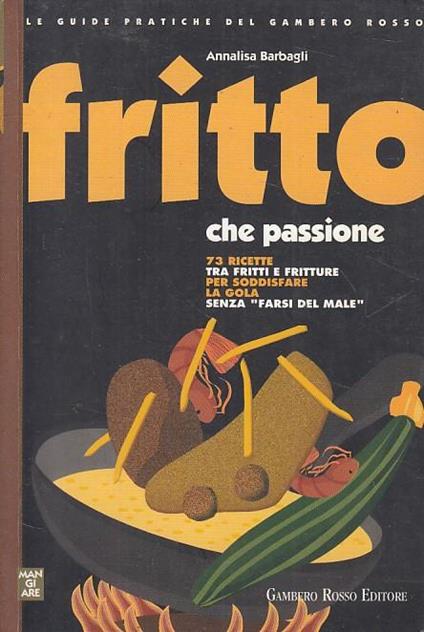 Fritto che passione - Annalisa Barbagli - copertina