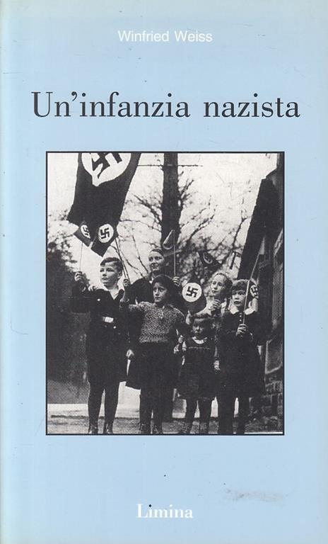 Un' infanzia nazista - Winfried Weiss - copertina