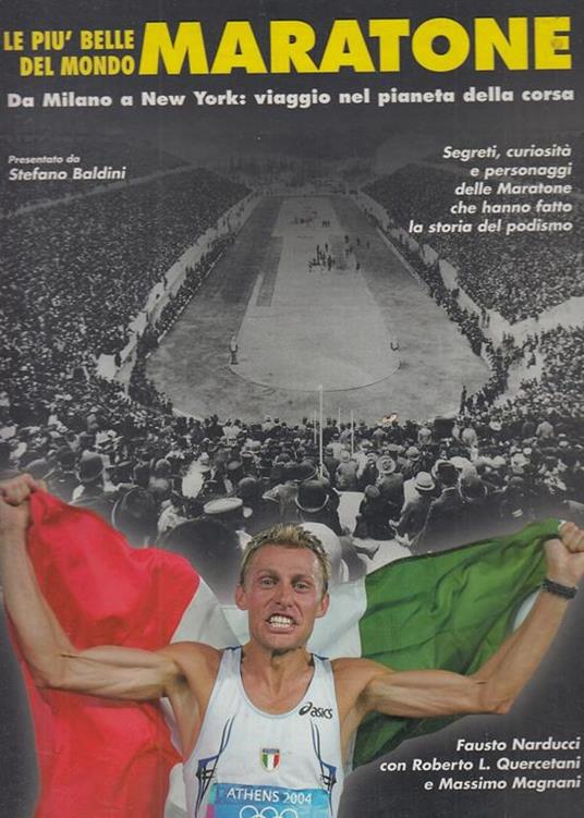 Le più belle maratone del mondo. Da Milano a New York: viaggio nel pianeta della corsa - Fausto Narducci,Roberto L. Quercetani,Massimo Magnani - copertina