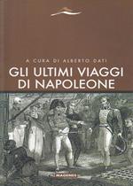 Gli ultimi viaggi di Napoleone