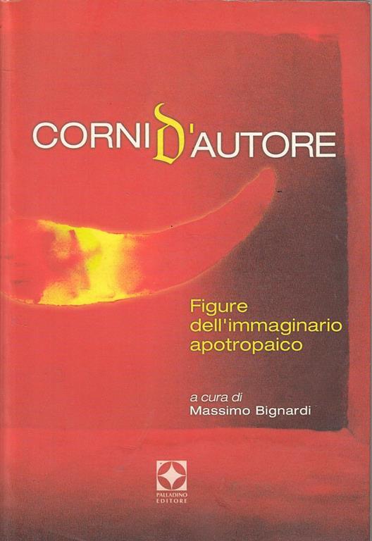 Corni D'autore Figure Immaginario Apotropaico - Massimo Bignardi - copertina