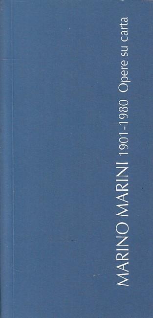 Marino Marini 1901/1980 Opere Su Carta - Chiara Lachi - copertina