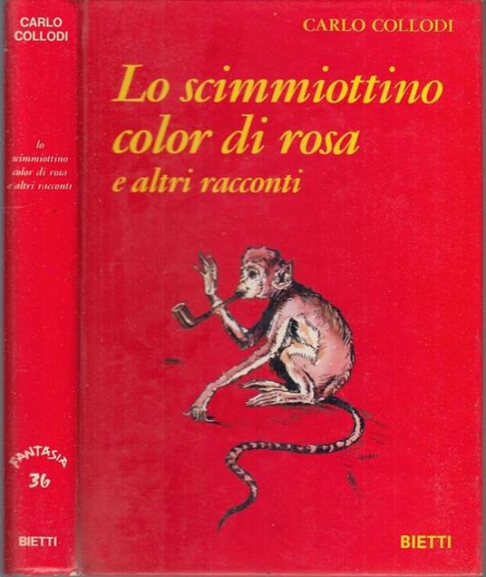 Lo Scimmiotto Color Di Rosa - Carlo Collodi - copertina