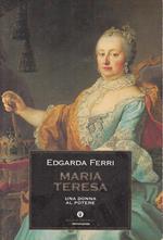 Maria Teresa Donna Al Potere