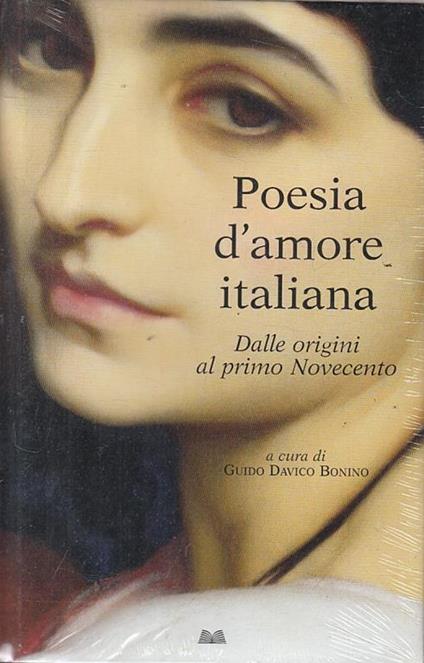 Poesia D'amore Italiana Dalle Origini - Guido Davico Bonino - copertina