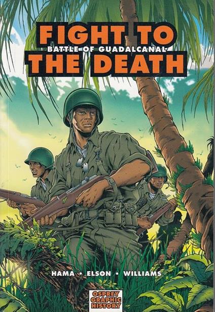 Osprey Graphic Novel 7 Fight To The Death Battle Quadalcanal---2006-B-Yfs231 - copertina
