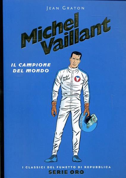 Classici Di Repubblica Serie Oro N.27 Michel Vaillant - - copertina