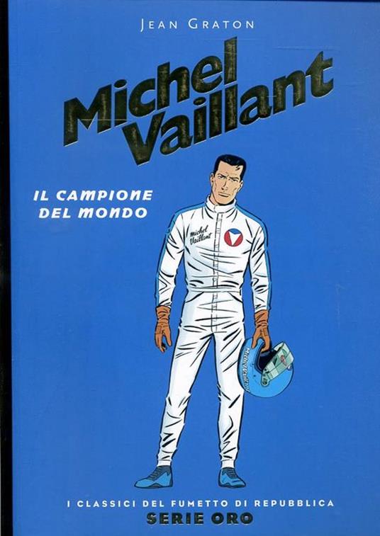 Classici Di Repubblica Serie Oro N.27 Michel Vaillant - - copertina