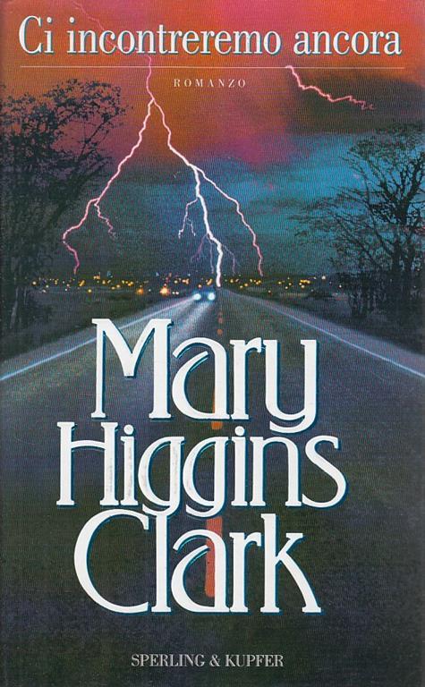Ci Incontreremo Ancora - Mary Higgins Clark - copertina