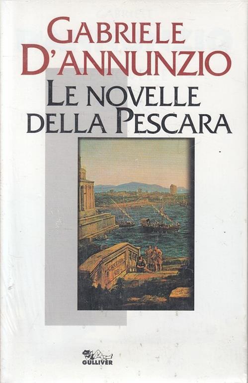Le novelle della Pescara - Gabriele D'Annunzio - copertina