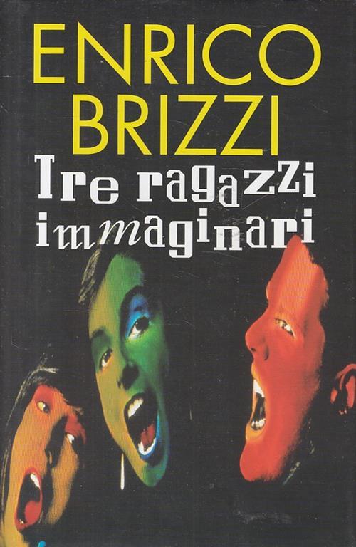 Tre Ragazzi Immaginari - Enrico Brizzi - copertina