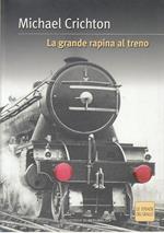 La Grande Rapina Al Treno