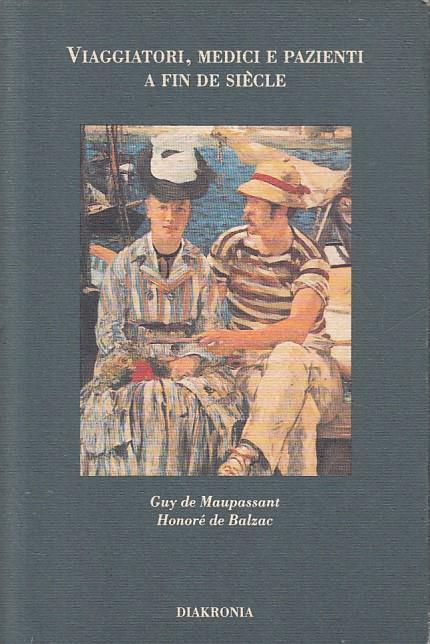 Viaggiatori Medici E Pazienti Fin De Siecle - Guy de Maupassant - copertina