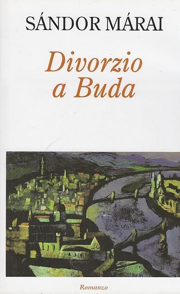 Divorzio a Buda - Sándor Márai - copertina