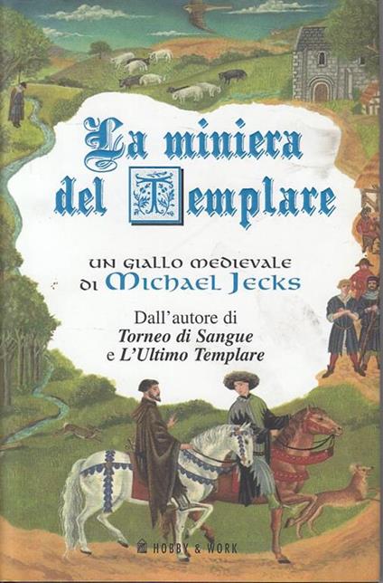 La Miniera Del Templare - Michael Jecks - copertina