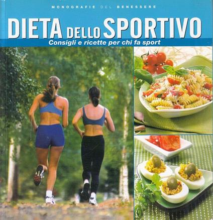 Dieta Dello Sportivo Consigli Ricette Sport - copertina