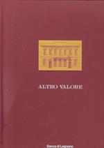 Altro Valore I Cento Valori Della Banca Di Legnano ---