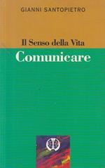 Il Senso Della Vita Comunicare