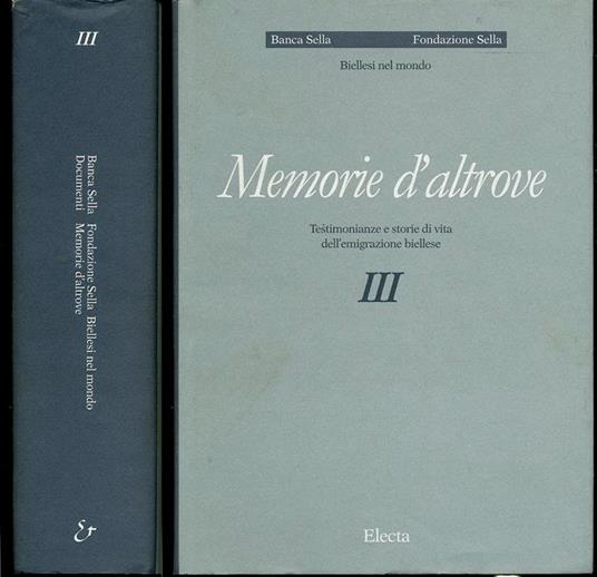 Memorie D'altrove Iii Biellesi Nel Mondo - copertina