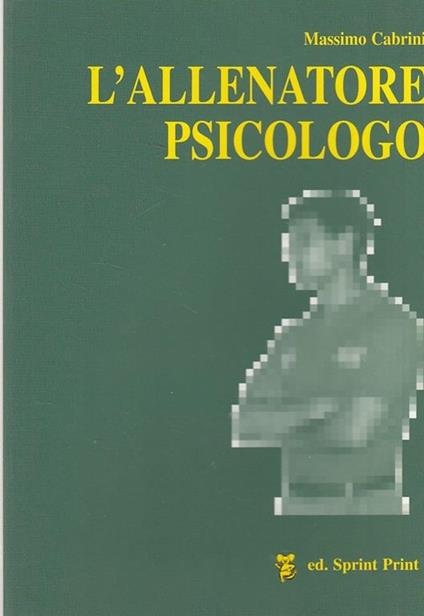 L' allenatore Psicologico di: Massimo Cabrini - copertina