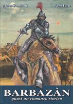 Barbazan Quasi Romanzo Storico