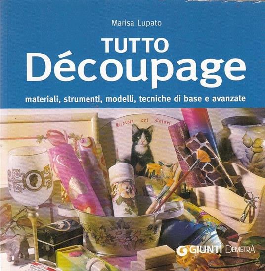 Tutto Decoupage Tecniche - Marisa Lupato - copertina