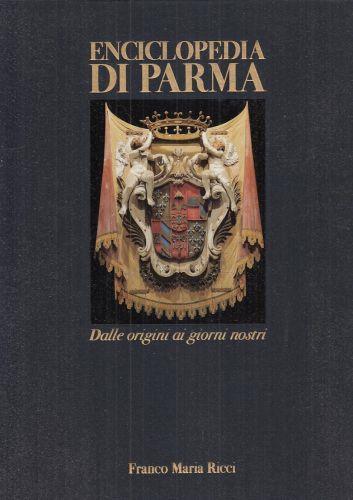 Enciclopedia Di Parma - Marzio Dall'Acqua - copertina