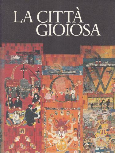 La Citta' Gioiosa - Carlo Bertelli - copertina