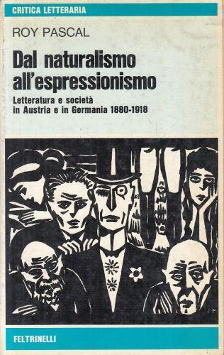Dal Naturalismo All'Espressionismo - Roy Pascal - copertina