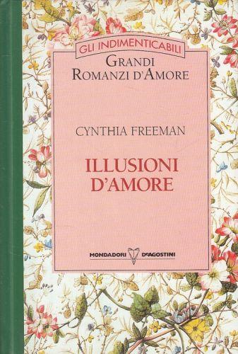 Illusioni D'Amore - Cynthia Freeman - copertina