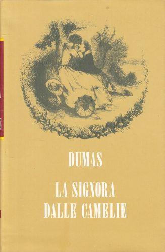 La Signora Dalle Camelie - Alexandre Dumas - copertina