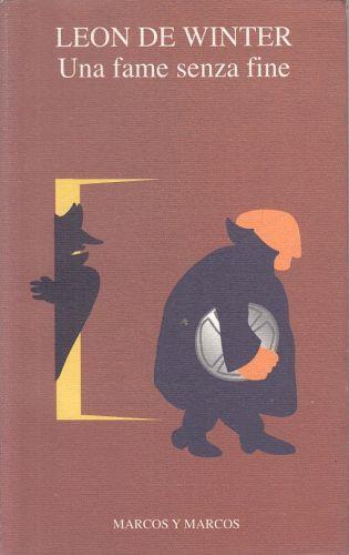 Una Fame Senza Fine - Leon De Winter - copertina