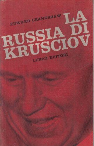 La Russia Di Krusciov - Edward Crankshaw - copertina